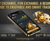 Funny Exchange, Fun Exchange: A Beginner’s Guide to Enjoyable and Smart Trading